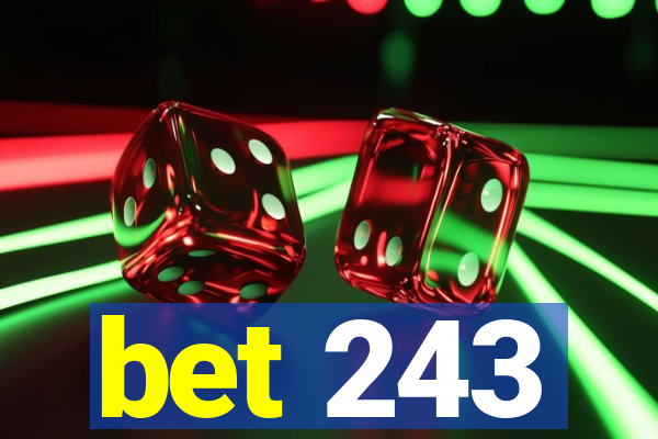 bet 243